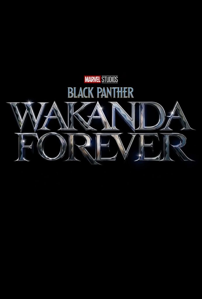 Black Panther- Wakanda Forever (Nov. 11)